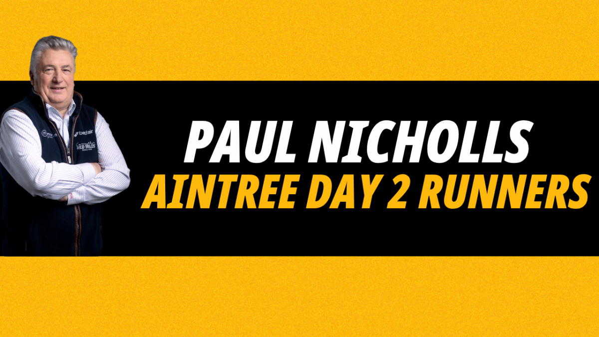 Image for Paul Nicholls Aintree Day 2 runners preview exclusive